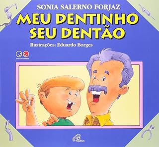 Meu dentinho, seu dentão